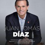 JUAN TOMÁS DÍAZ INFANTE: DEL EMPRENDIMIENTO INFANTIL A UNA VISIÓN EMPRESARIAL CON IMPACTO SOCIAL