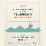 Este sábado 3 de octubre inician obras del nuevo Teleférico de Puerto Plata